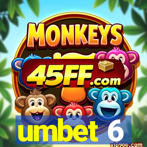 umbet 6